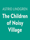 Cover image for The Children of Noisy Village